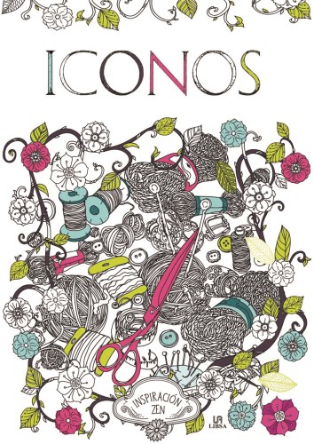 LIBRO PARA COLOREAR: INSPIRACION ZEN: ICONOS
