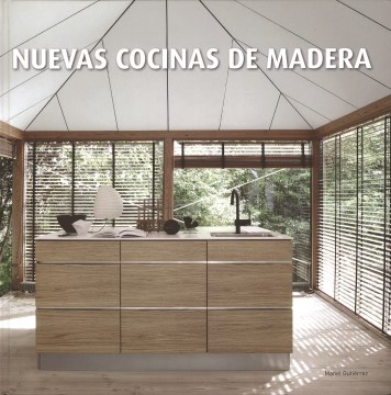 LIBRO DE ARQUITECTURA: LFT NUEVAS COCINAS DE MADERA