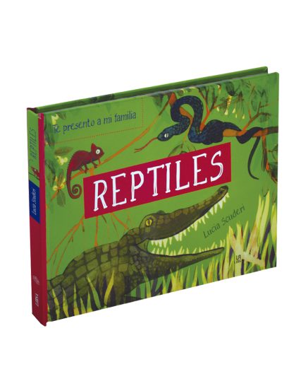 TE PRESENTO A MI FAMILIA REPTILES - 9788466240963