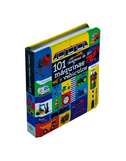 101 IMAGENES DE MAQUINAS Y VEHICULOS - 9786075327587