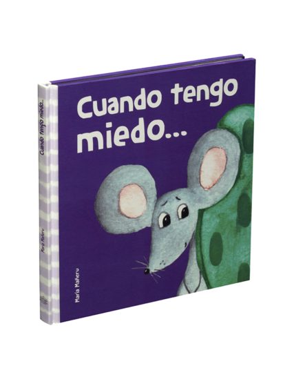 Cuento Infantil Mis primeras emociones Cuando tengo miedo - 9786075328645