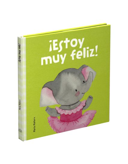 Cuento infantil Mis Primeras Emociones Estoy muy feliz - 9786075328638