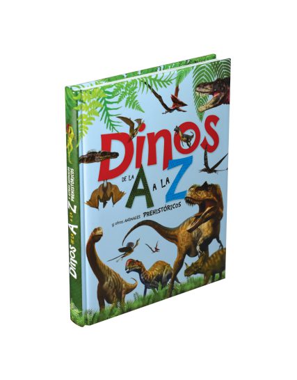 Libro Infantil Dinos de la A a la Z y otros animales prehistóricos - 9786075325408
