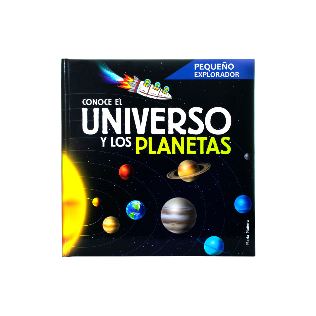 Libro Infantil Pequeño Explorador Conoce el universo y los planetas - 9786075328836-2