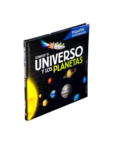 Libro Infantil Pequeño Explorador Conoce el universo y los planetas - 9786075328836