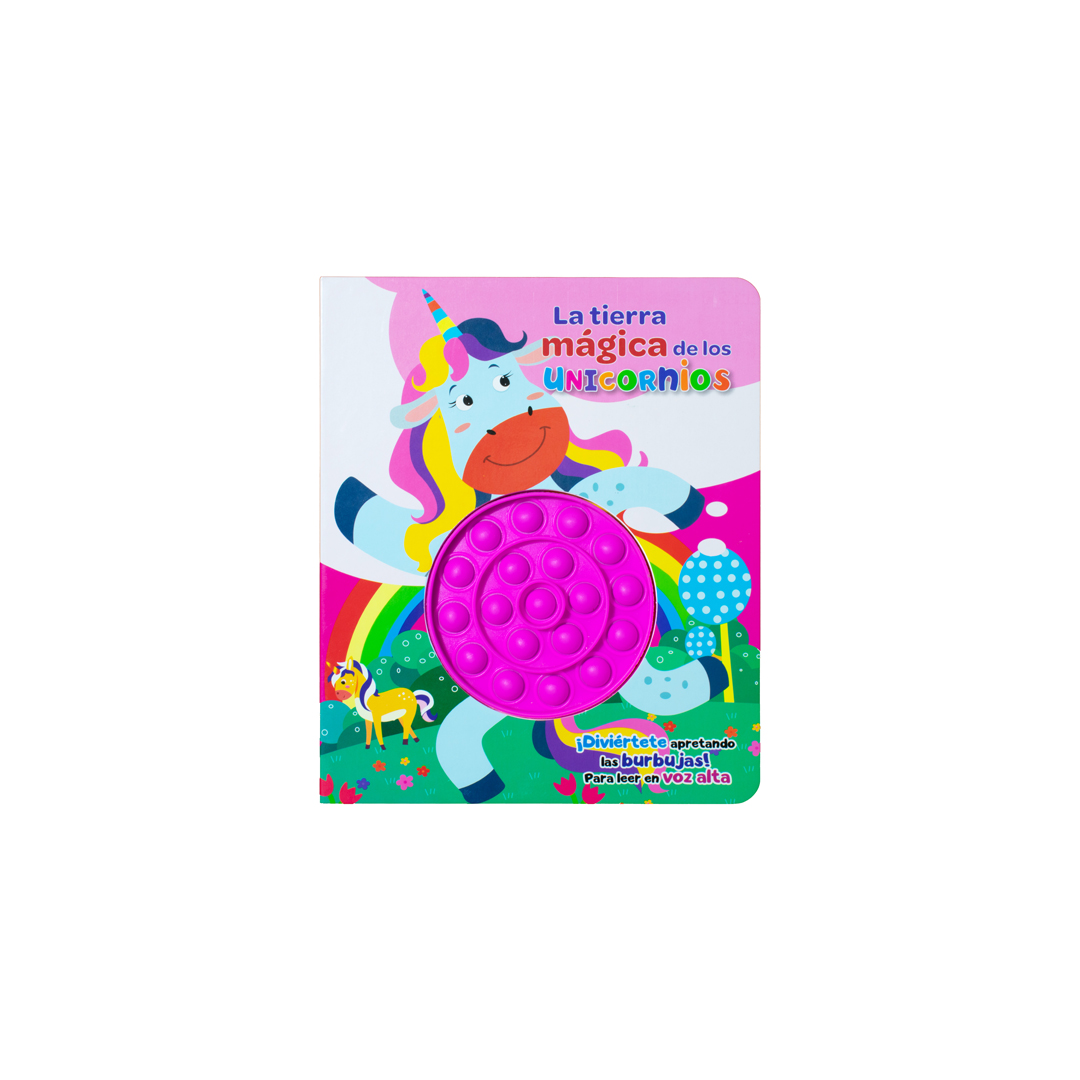 Libro Pop It Apretando Burbujas La Tierra Mágica de los Unicornios. - 9786075328904-2
