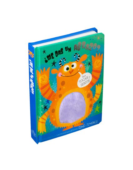 Cuento con textura Para tocar y sentir Los monstruos glotones come-temores - 9786075328980