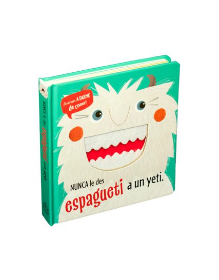 Libro con textura ¿Te atreves a darme de comer Nunca le des espagueti a un yeti - 9786075328799