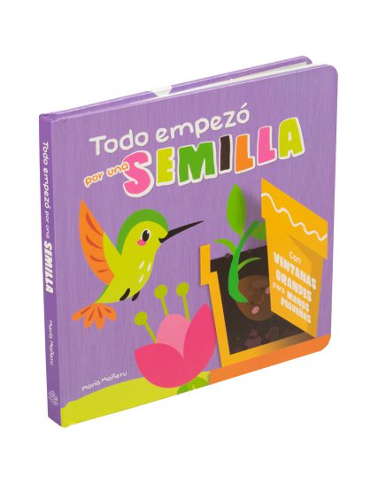 Libro infantil todo empezo por una semilla - 9786075329758