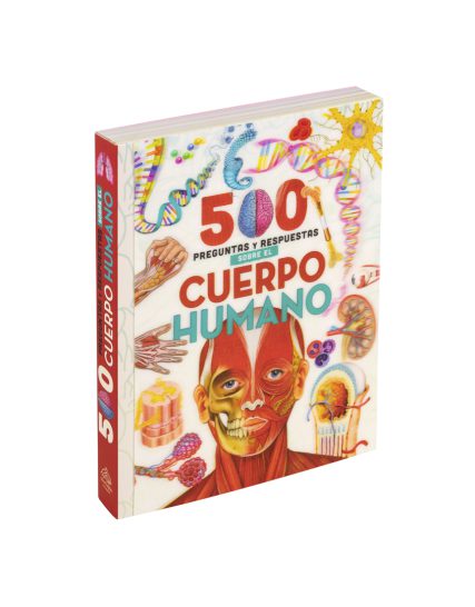 Libro infantil 500 Preguntas y Respuestas sobre El Cuerpo Humano - 9786075329383