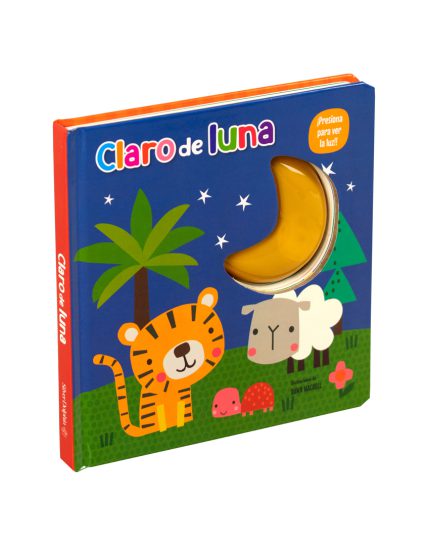 Cuento Infantil Presiona para ver las luz Claro de Luna - 9786075770130