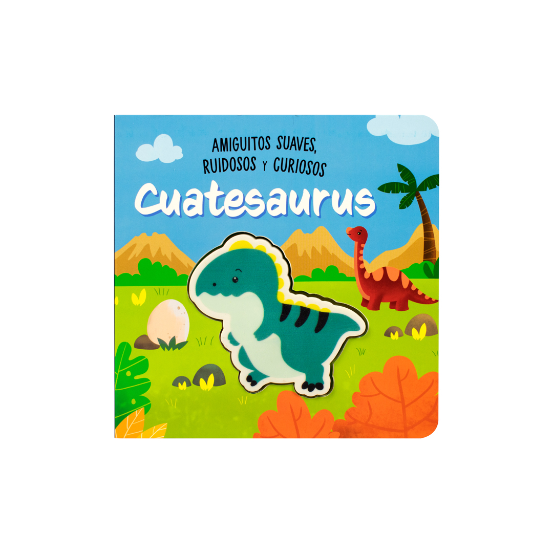 Libro para bebés Amiguitos suaves ruidosos y curiosos Cuatesaurus - 9786075771205-2