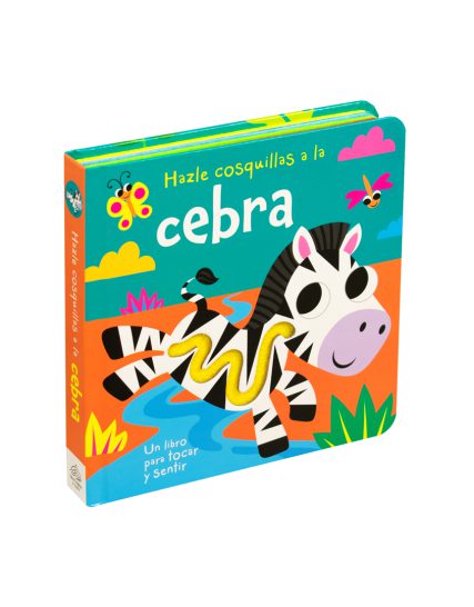 Libro para bebés Hazle cosquillas a la cebra - 9786075770970