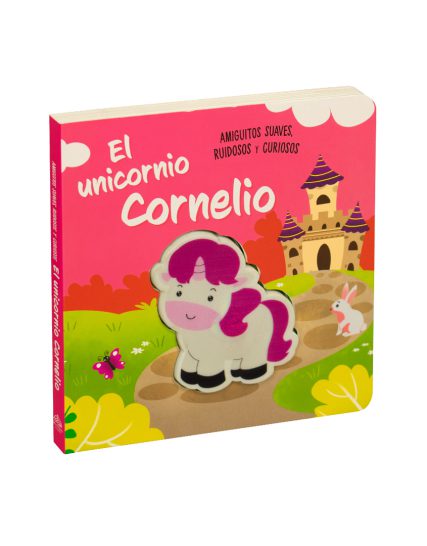 Libro para bebésAmiguitos suaves ruidosos y curiosos El unicornio Cornelio - 9786075771212