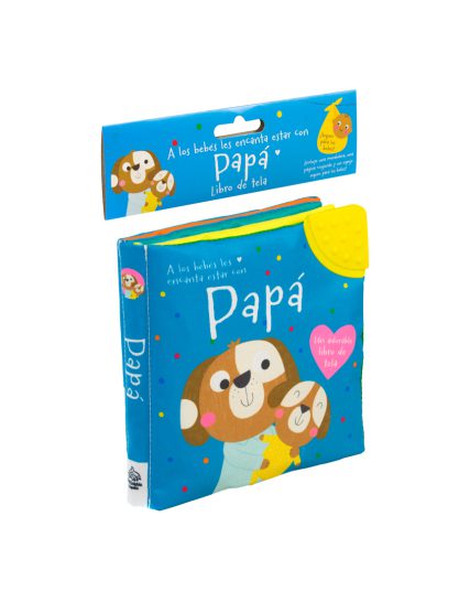 Libro de tela para bebés A los bebés les encanta estar con papá - 9786075771175