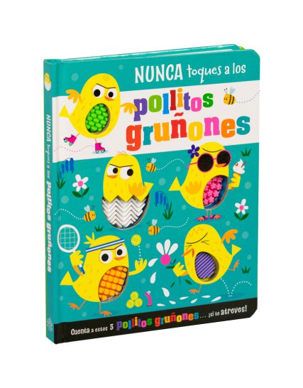 Libro infantil Nunca toques a los pollitos gruñones - 9786075771373