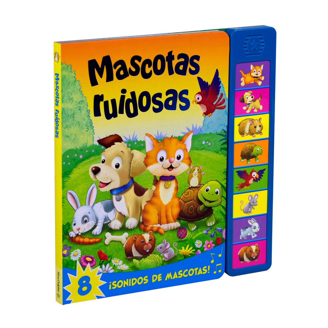 Libro infantil super sonidos Mascotas ruidosas - 9786075771564