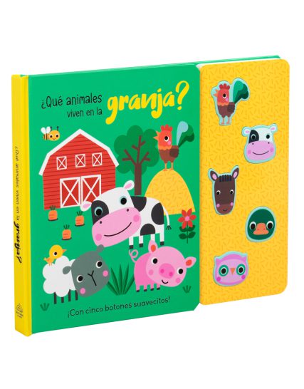 Libro infantil ¡Con cinco botones suavecitos! ¿Que animales viven en la granja - 9786075772493