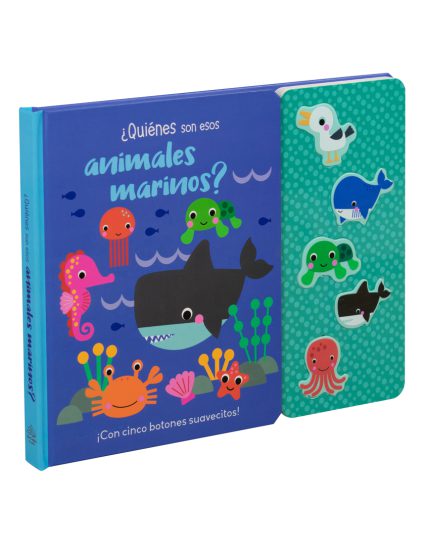 Libro infantil ¡Con cinco botones suavecitos! ¿Quiénes son esos animales marinos - 9786075772516