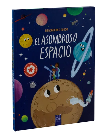 Enciclopedia Infantil Exploradores Junior El Asombroso Espacio - 9789465245317