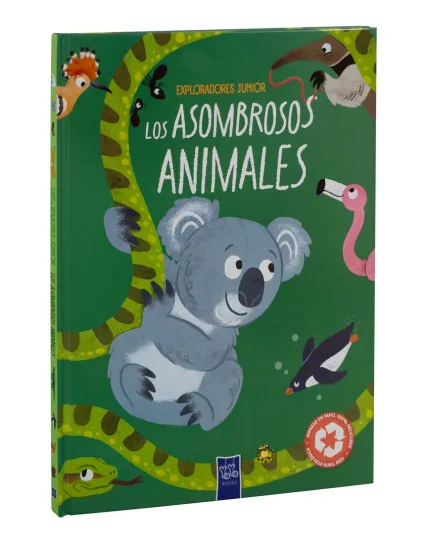 Enciclopedia Infantil Exploradores Junior Los Asombrosos Animales - 9789465245300
