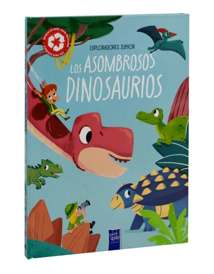 Enciclopedia Infantil Exploradores Junior Los Asombrosos Dinosaurios - 9789465245331